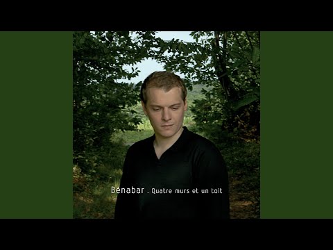 Quatre murs et un toit, Benabar