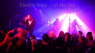 Electric Mary // 'Let Me Out' // Corner Hotel // June '17