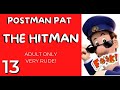 Postman Pat 13 The Hitman (adult only- rude funny video 2021)