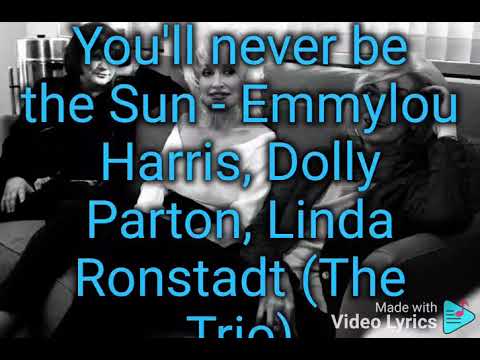 Youll Never Be The Sun - Emmylou Harris