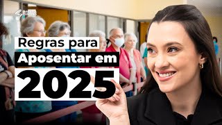 Qual a nova idade para se aposentar em 2025?