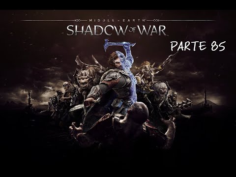 M E Sombras da Guerra PT# 85 - Esta Complicado