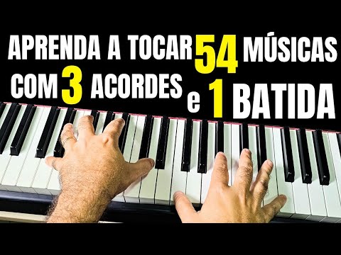 Toque 54 Músicas com Apenas 3 Acordes e uma Batida no Teclado ou Piano!