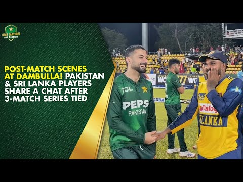 Post-match scenes at Dambulla! Pakistan & Sri Lanka players share a chat after 3-match series tied