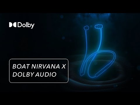 boAt Nirvana X Dolby Audio