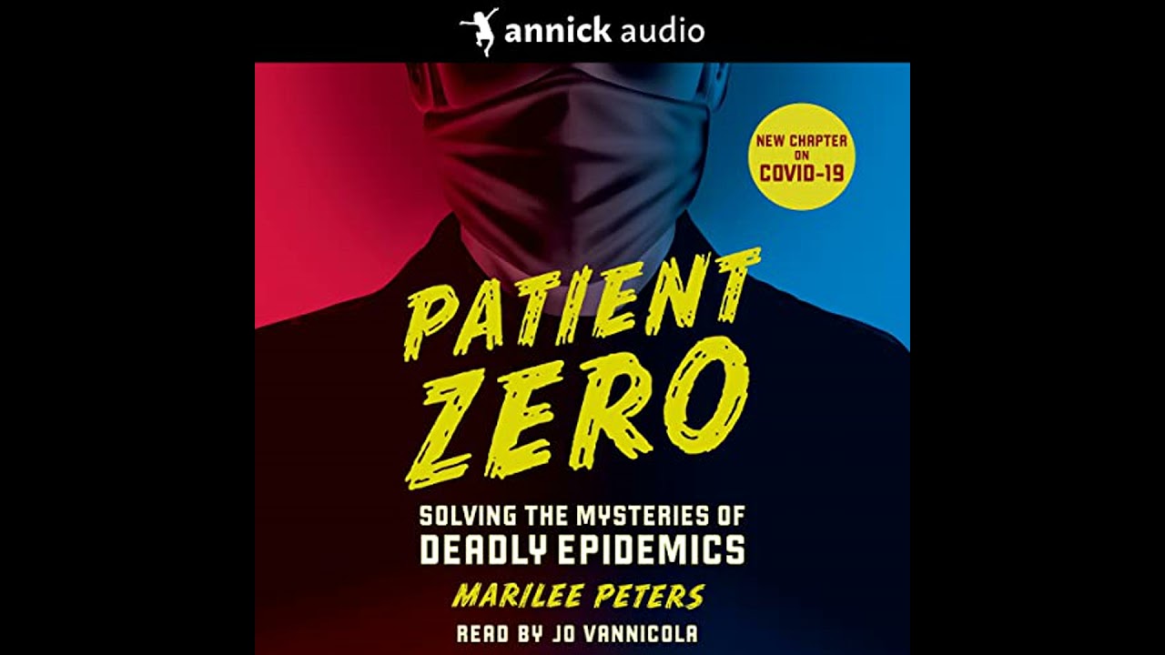 Patient Zero (Revised Edition): Solving the Mysteries of Deadly Epidemics by Marilee Peters