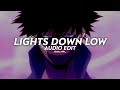 lights down low - maejor || edit audio