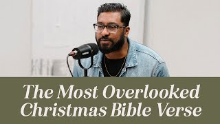 The Most Overlooked Christmas Bible Verse | 3-Minute Theology With Dr. Joel Muddamalle
