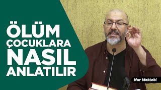 Çocuklara Ölüm Nasıl Anlatılır? - Uğur Akkafa