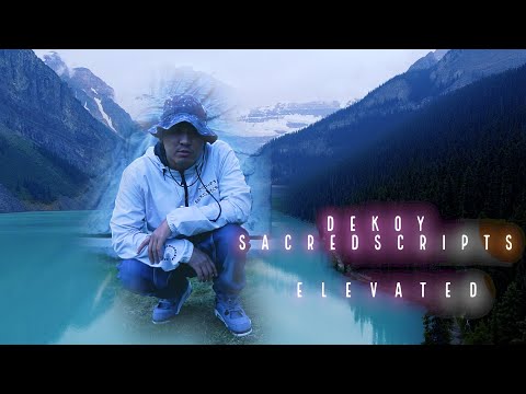 Dekoy SacredScripts - Elevated (official music video)