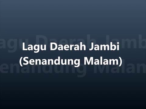 download lagu mp3 mp4 Lagu Melayu Jambi Senandung Malam, download lagu Lagu Melayu Jambi Senandung Malam gratis, unduh video klip Lagu Melayu Jambi Senandung Malam