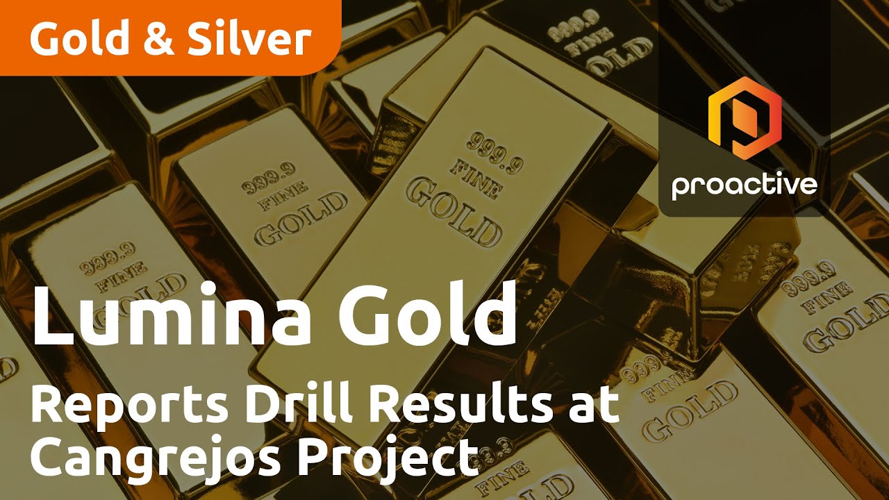Lumina Gold Reports Drill Results at Cangrejos Project in Ecuador, Boosting Feasibility Study work