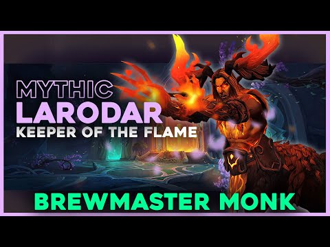 Mythic Larodar, Keeper of the Flame Brewmaster PoV | Amirdrassil the Dream's Hope 10.2 Raid