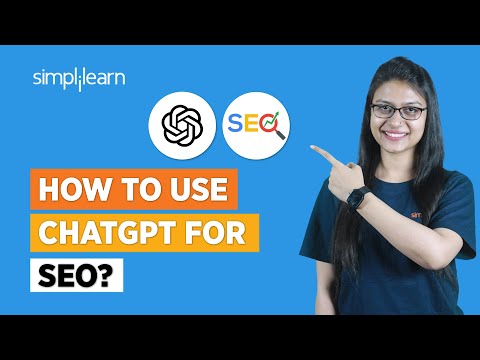 How To Use ChatGPT for SEO | Top 10 Use Of ChatGPT For SEO | ChatGPT for Beginners | Simplilearn