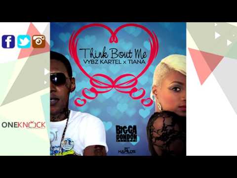 Vybz Kartel Feat. Tiana - Think Bout Me | February 2016