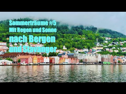 Sommerträume 2022 #5: Mit Regen und Sonne nach Bergen und Stavanger ... 🚐 🇳🇴 🌦…