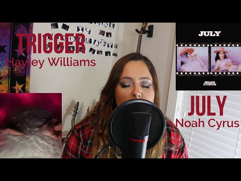 Trigger by Hayley Williams/July by Noah Cyrus Mashup Cover | aubrieanna