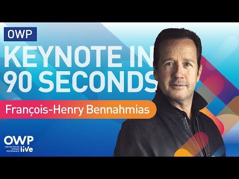 Keynote speech in 90 seconds with François-Henry Bennahmias at OWP liVe