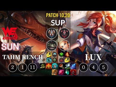 WEA Sun Tahm Kench vs Lux Sup - KR Patch 10.20