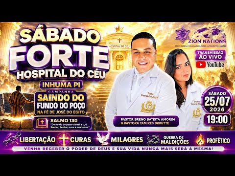 SÁBADO FORTE HOSPITAL DO CÉU INHUMA PI PASTOR BRENO E PASTORA TAMIRES BRIGITTE 25/05/2026