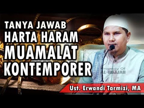 Harta Haram Muamalat Kontemporer | Ust. Erwandi Tarmizi, MA