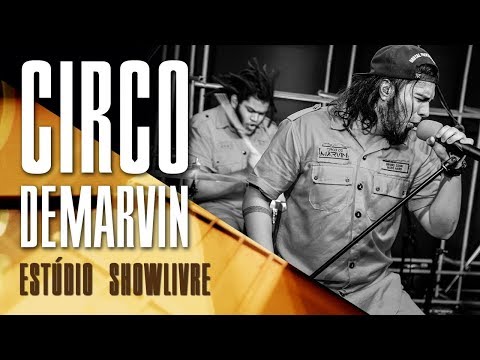 Circo de Marvin no Estúdio Showlivre 2017 - Apresentação na Íntegra