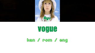 [浜崎あゆみ] Ayumi Hamasaki - vogue [Color Coded Lyrics/Kan/Rom/Eng]