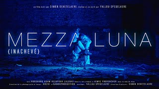 MEZZA LUNA (Inachevé)｜Court-métrage