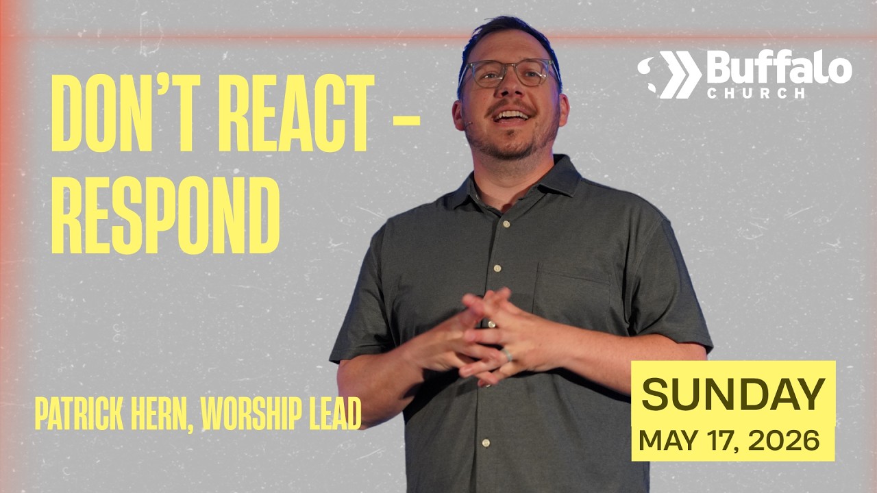 Don’t React – Respond