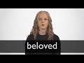 How to pronounce BELOVED in British English
