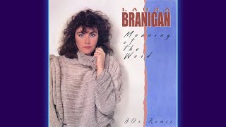 Laura Branigan - Meaning of the Word (1986 Remix)