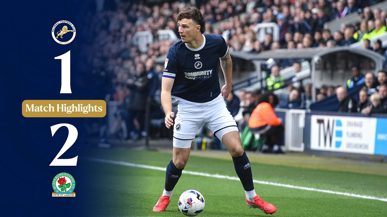 Millwall vs Blackburn Rovers Highlights