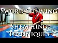 Sword Spinning For Katana Sheathing Techniques