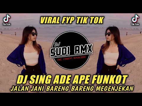 DJ SING ADE APE FUNKOT - VIRAL FYP TIKTOK | DJ SUDI RMX