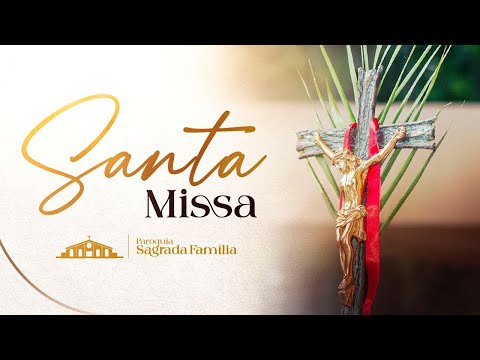 Missa  28 de dezembro de 2025  8h00 - Festa da Sagrada Família de Jesus, Maria e José