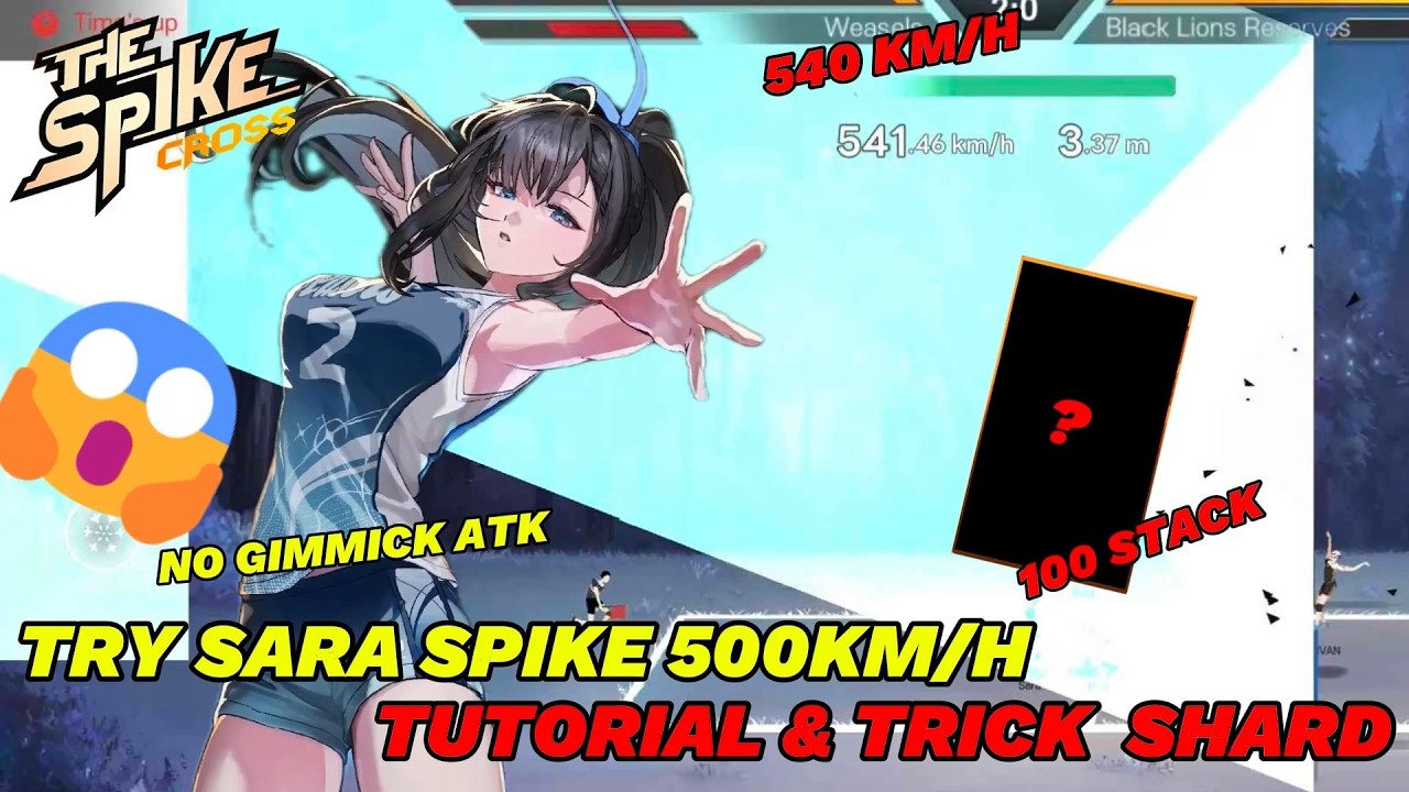 Try Sara Spike 500Km/h😱, Tutorial & Trick Shard 100 Stack, No Attack Gimmick - The Spike Cross