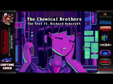 The Chemical Brothers - The Test ft. Richard Ashcroft ♬Chiptune Cover♬