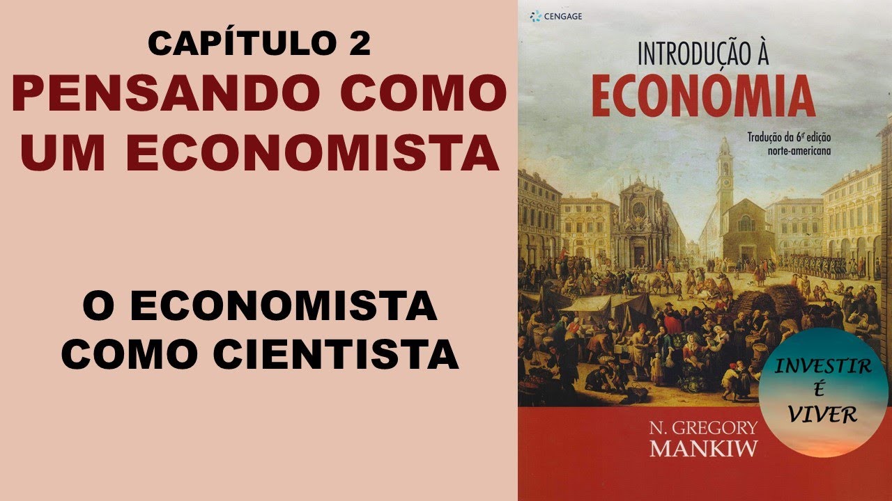 O ECONOMISTA como CIENTISTA | CAP 2 MANKIW | 1/3