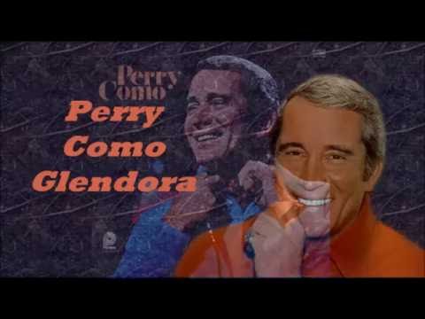 Perry Como.........Glendora.