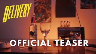 DELIVERY - OFFICIAL TEASER (HD)