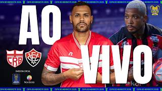 CRB x Vitória | AO VIVO | Copa do Nordeste 2026 - 2ª rodada
