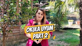Okula Uyum Süreci 💫 | 2
