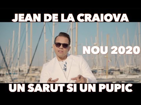 Jean De La Craiova – Un sarut si un pupic 2020 Video