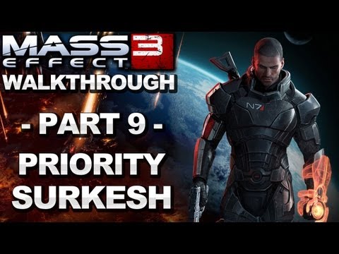 Mass Effect 3 - Priority: Surkesh - Walkthrough (Part 9)