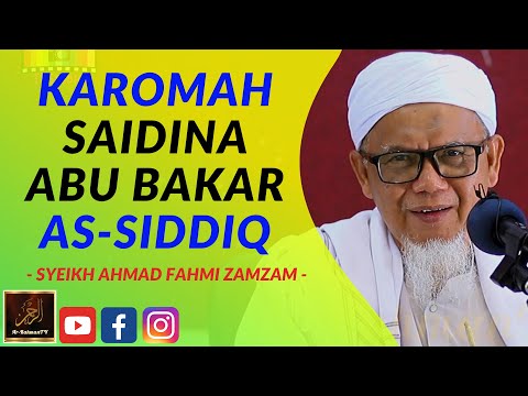 Syeikh Ahmad Fahmi Zamzam - KAROMAH SAIDINA ABU BAKAR AS-SIDDIQ