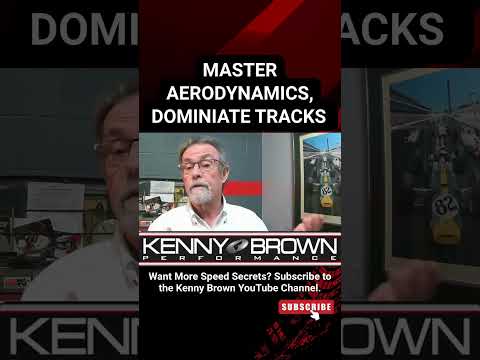 Master Aerodynamics Secrets from Kenny Brown