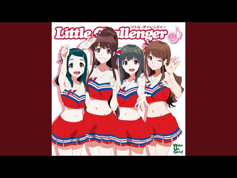 Wake Up, Girls! Beyond the Bottom Little Challenger I-1 club