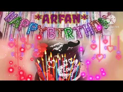 Arfan Happy Birthday To You |status whatsapp |hd videos