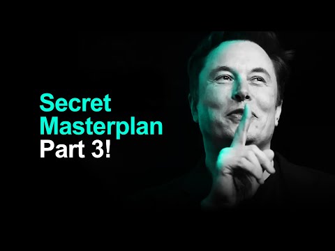 Tesla's SECRET Master Plan Part 3 (Shh! Don't tell anyone)