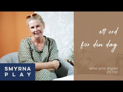 Ett ord för din dag, 10 juli | Anne-Jorid Ahgnell